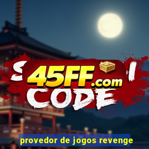 provedor de jogos revenge